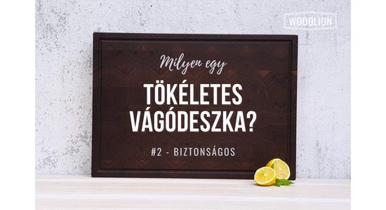 Milyen egy tökéletes vágódeszka? #2